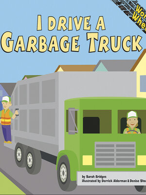 cover image of I Drive a Garbage Truck